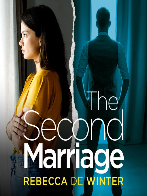 Title details for The Second Marriage by Rebecca De Winter - Available